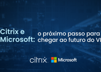 Citrix e Microsoft: o próximo passo para chegar ao futuro do VDI